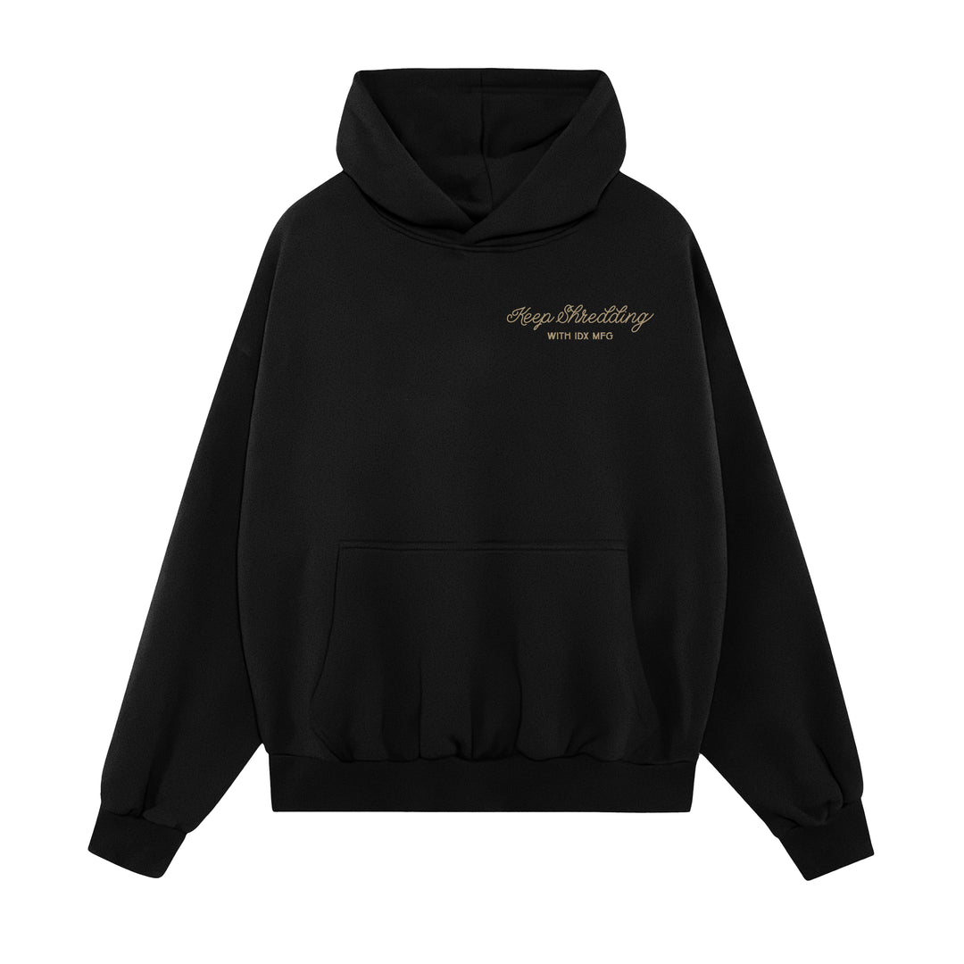 Keep Shredding Hoodie